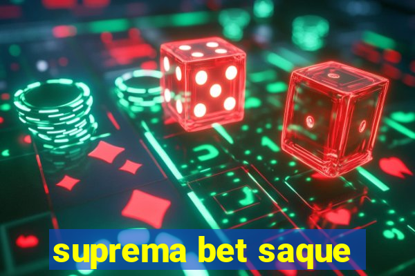 suprema bet saque