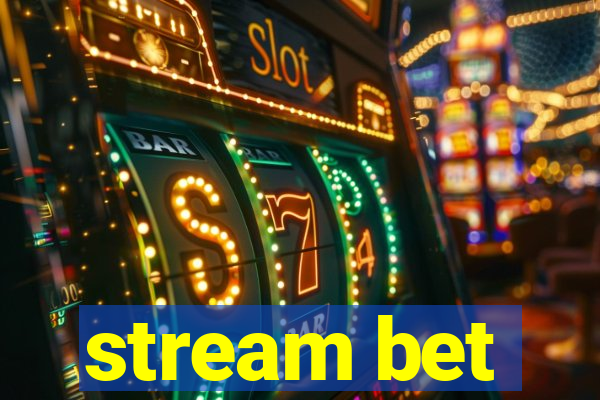 stream bet