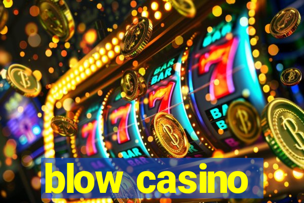 blow casino