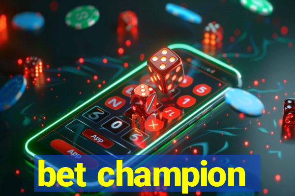 bet champion