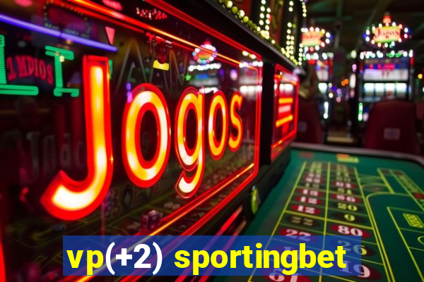 vp(+2) sportingbet