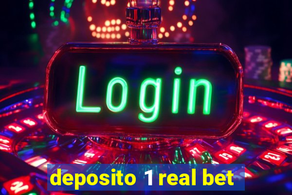 deposito 1 real bet