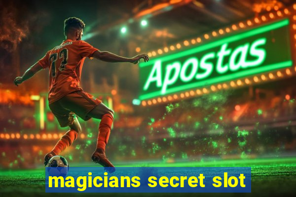 magicians secret slot