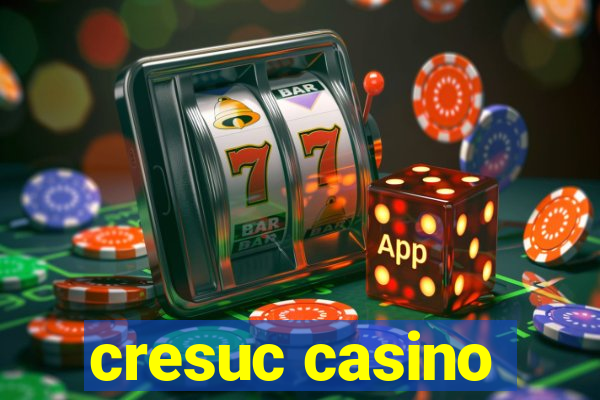 cresuc casino