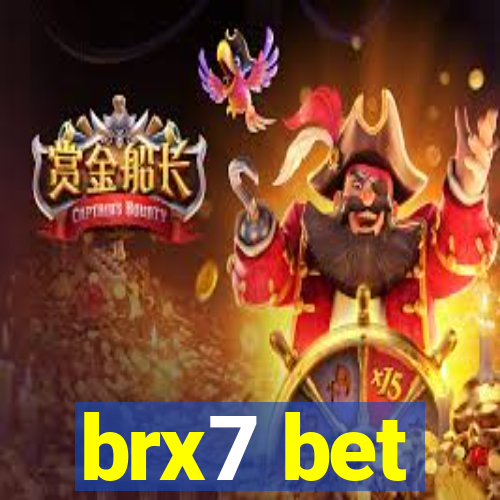 brx7 bet