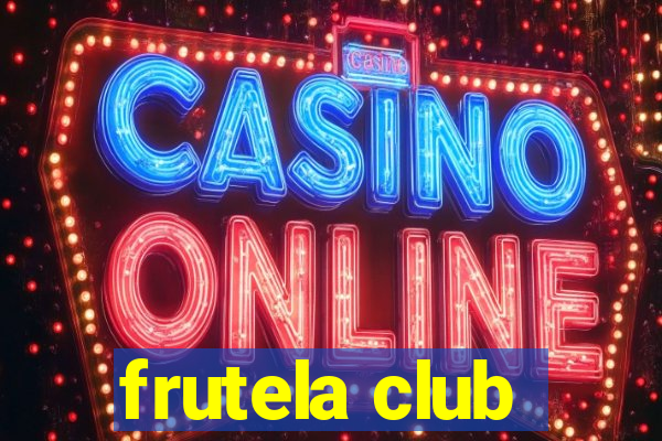 frutela club