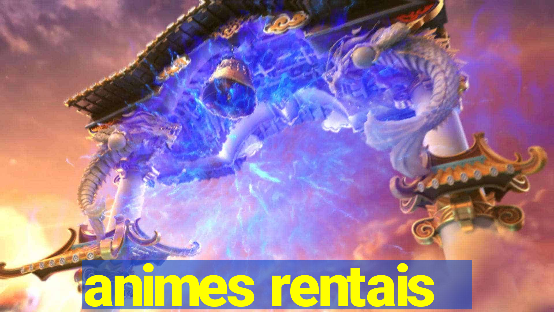 animes rentais