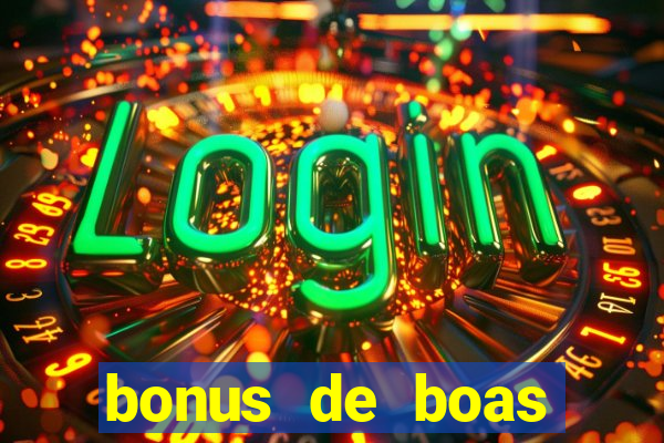 bonus de boas vindas casino