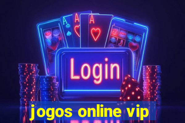 jogos online vip