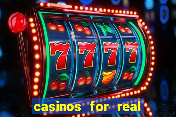 casinos for real money online