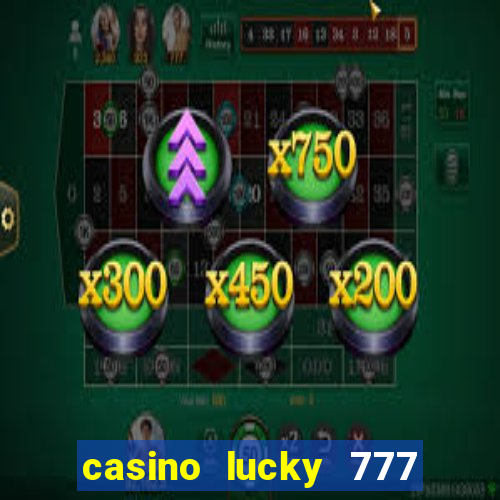 casino lucky 777 online roulette