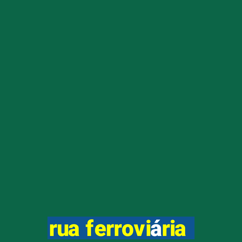 rua ferroviária