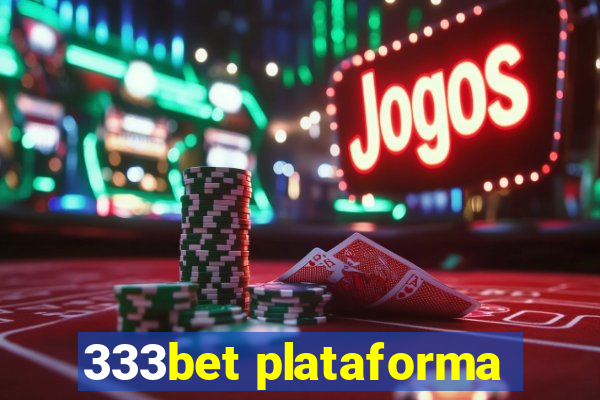 333bet plataforma