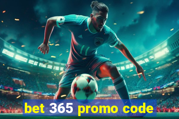 bet 365 promo code