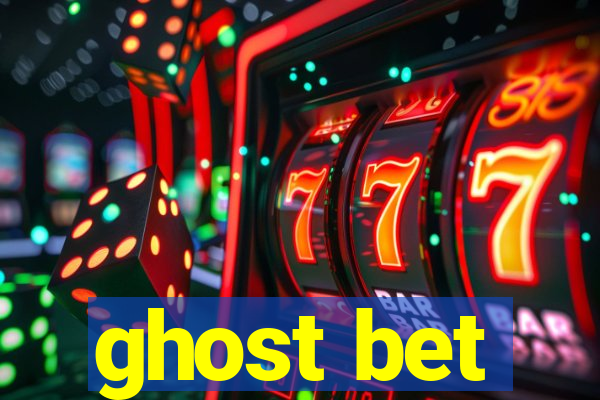 ghost bet