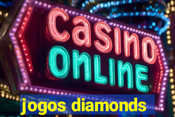 jogos diamonds