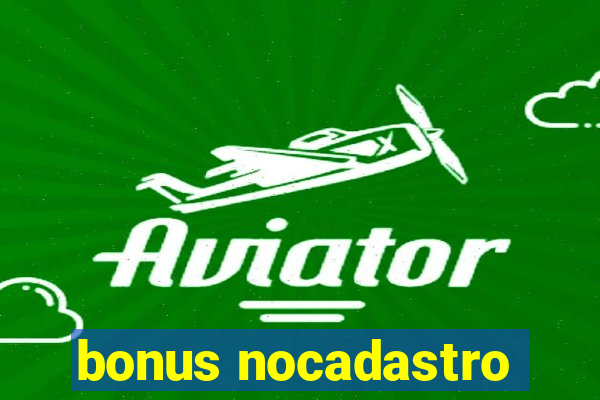 bonus nocadastro