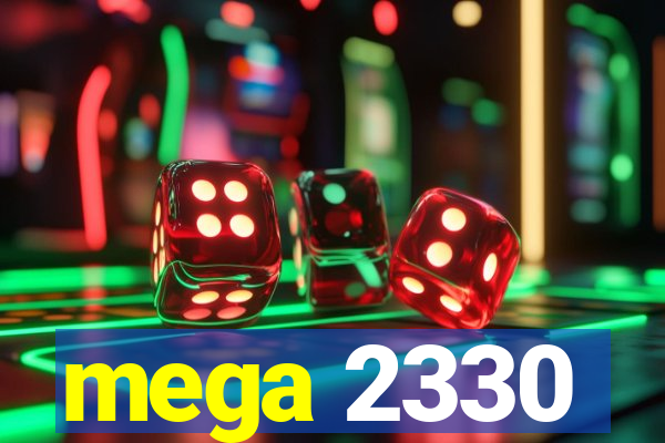 mega 2330