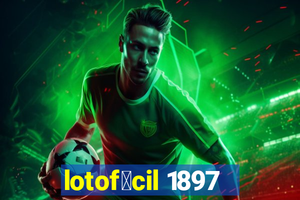 lotof谩cil 1897