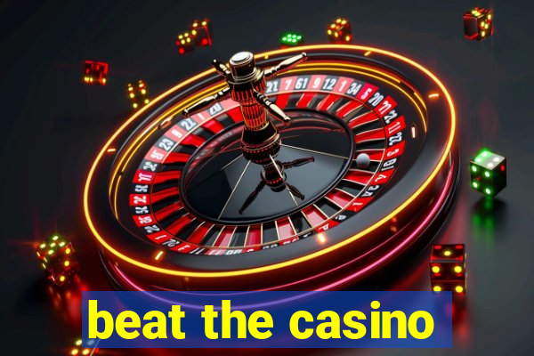 beat the casino