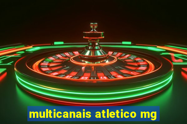 multicanais atletico mg