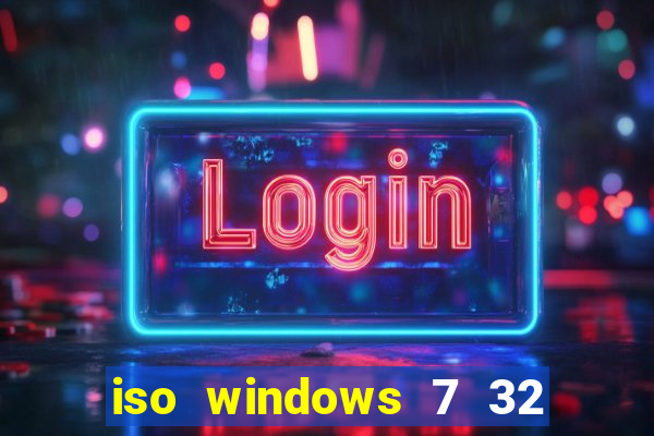 iso windows 7 32 bits pt br download