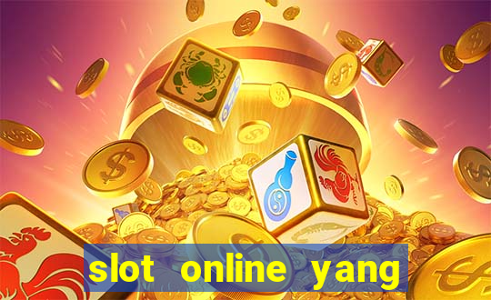 slot online yang sering kasih jackpot