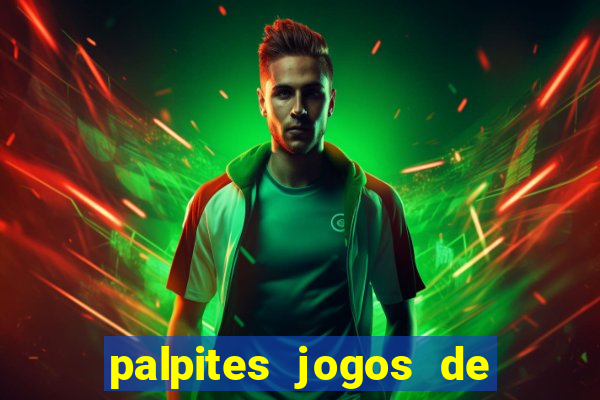 palpites jogos de hj futebol