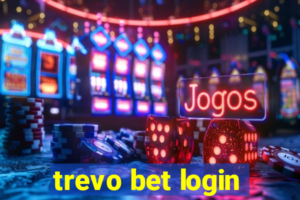 trevo bet login