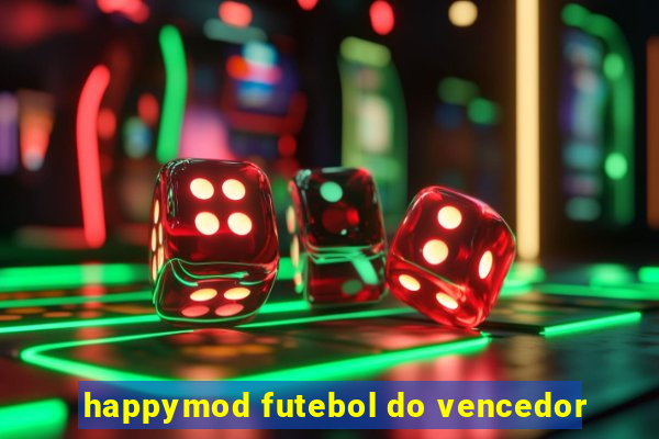 happymod futebol do vencedor