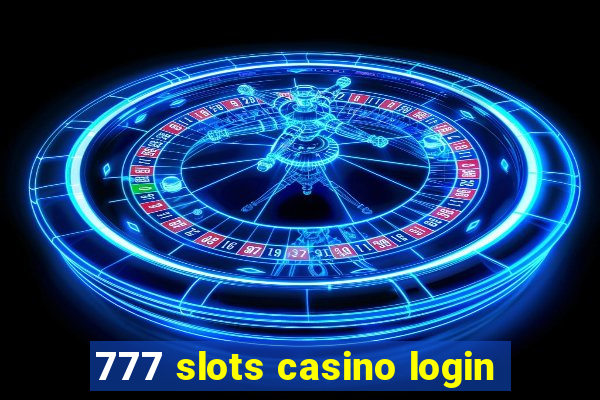 777 slots casino login