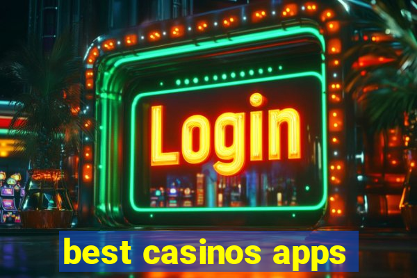 best casinos apps