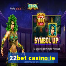 22bet casino ie