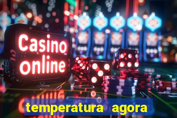 temperatura agora vitoria da conquista