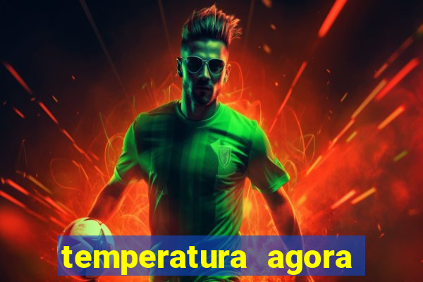 temperatura agora vitoria da conquista