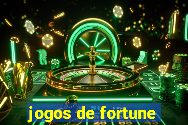 jogos de fortune