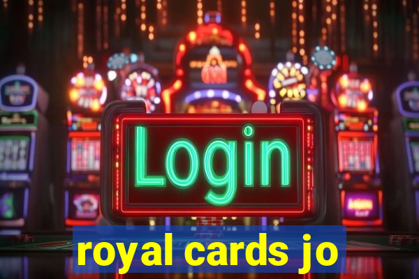 royal cards jo