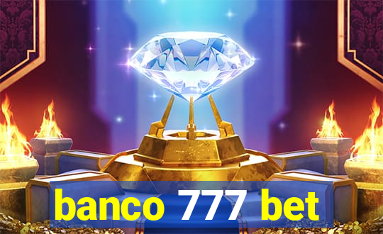 banco 777 bet