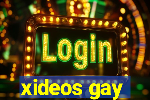 xideos gay