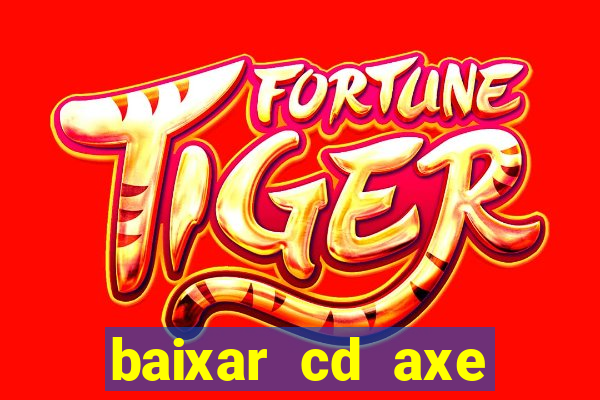 baixar cd axe bahia 2000 gratis