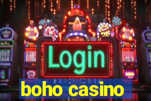 boho casino