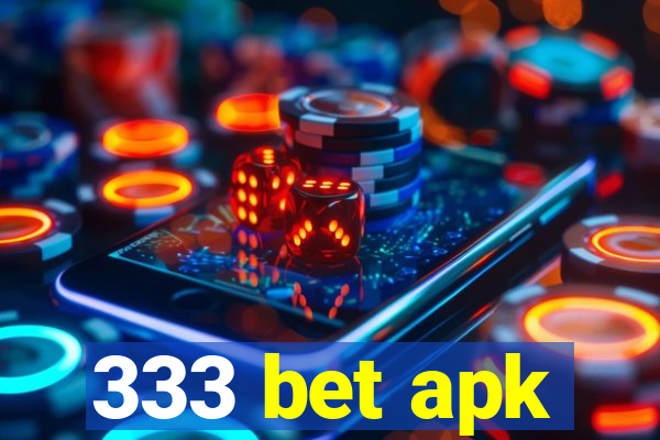 333 bet apk