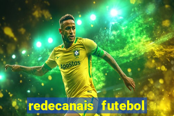 redecanais futebol ao vivo