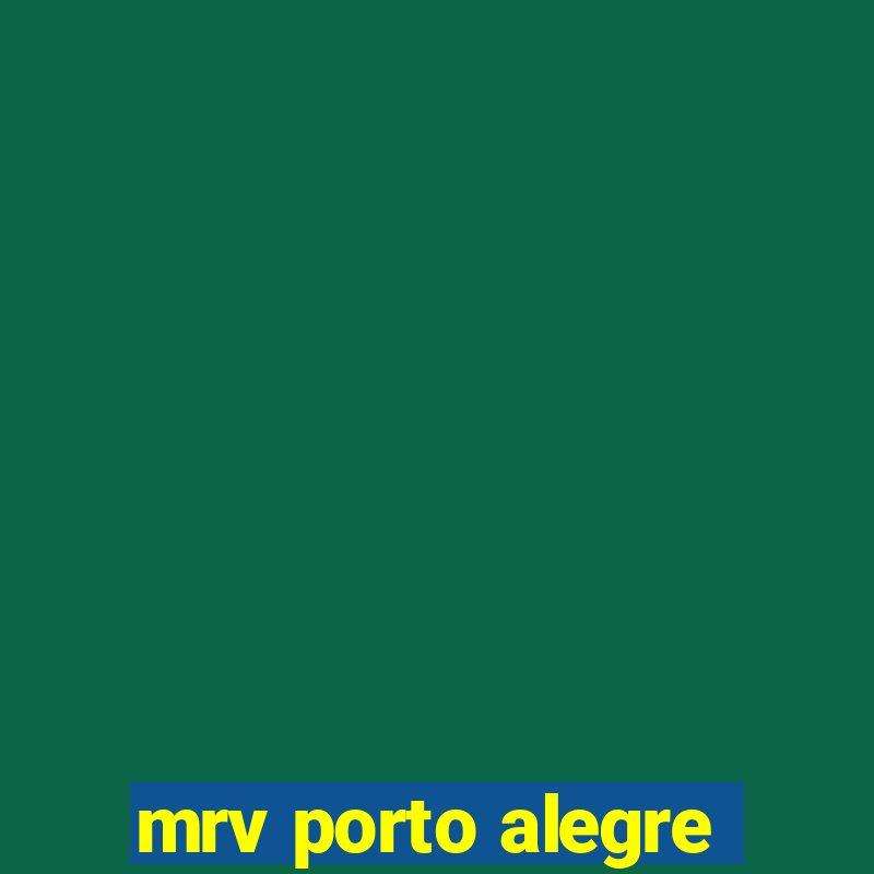 mrv porto alegre