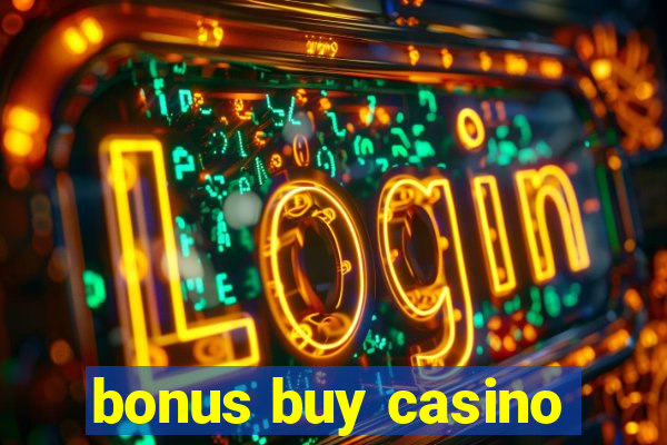 bonus buy casino