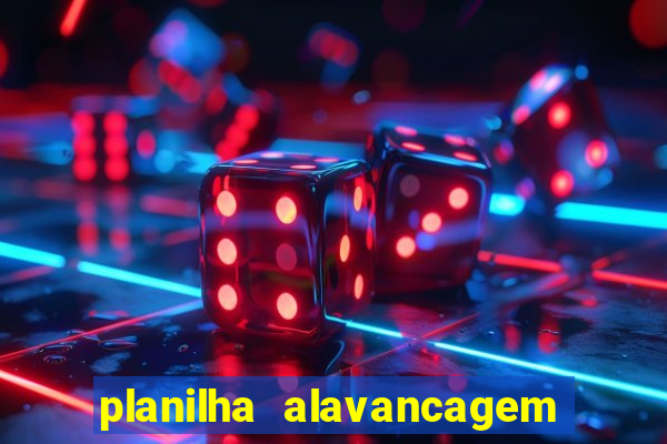 planilha alavancagem de banca