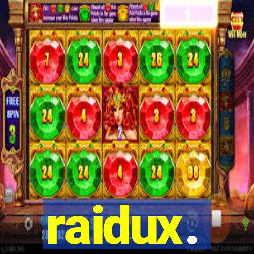 raidux.