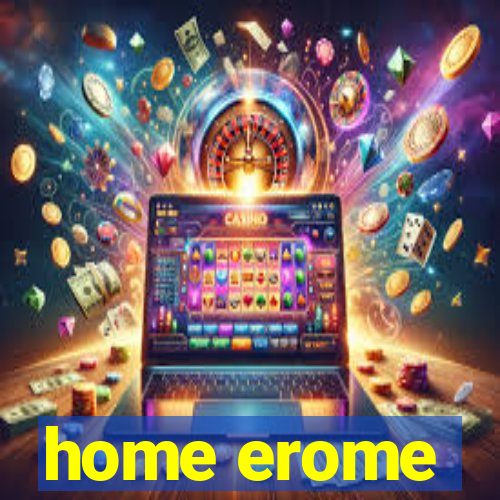 home erome