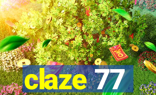 claze 77