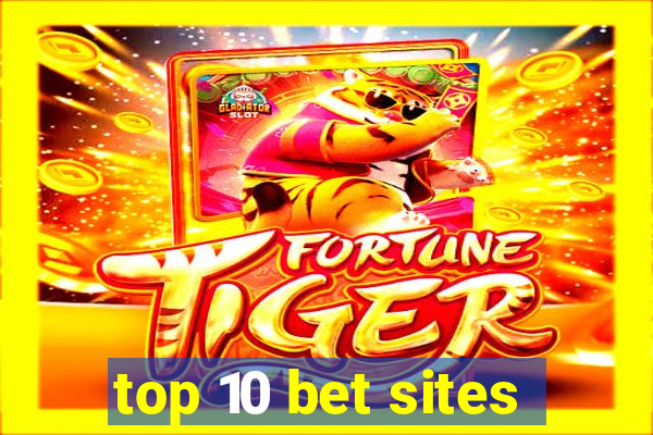 top 10 bet sites